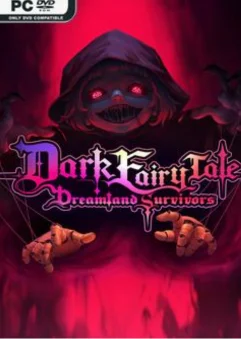 Dark Fairy Tale Dreamland Survivors